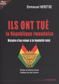 Ils ont tué la République rwandaise