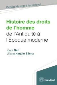 Histoire des droits de l'homme de l'Antiquité à l'Epoque moderne
