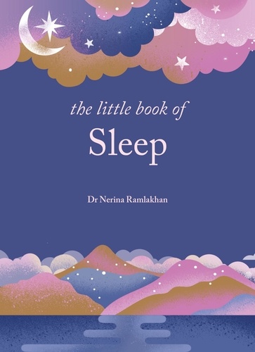 The Little Book of Sleep. The Art of Natural Sleep