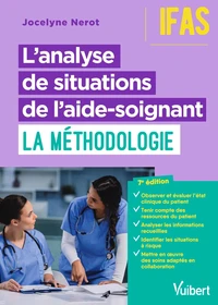 L'analyse de situations de l'aide-soignant : la méthodologie - IFAS