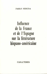 Influence de la France et de l'Espagne sur la littérature hispano-américaine