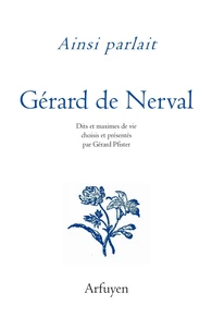Ainsi parlait Gérard de Nerval