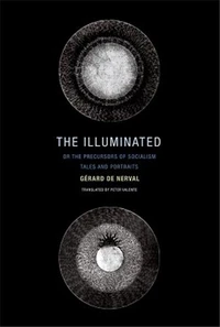 The Illuminated or The Precursors of Socialism