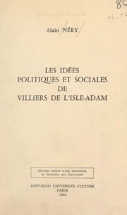 Les idées politiques et sociales de Villiers de L'Isle-Adam