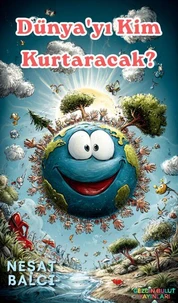 Dünyayı Kim Kurtaracak?