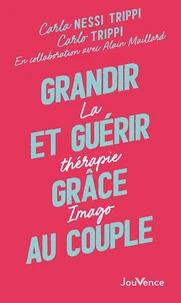 Grandir et guérir grâce au couple