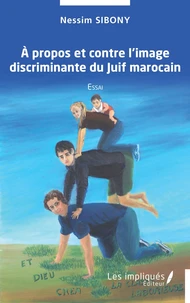 A propos et contre l'image discriminante du Juiif marocain