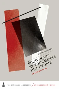 Equivoques et tourments de l'utopie