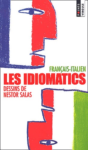 Nestor Salas et Geneviève Blum - Les Idiomatics Francais-Italien.
