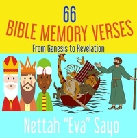  Nettah Eva Sayo - 66 Bible Memory Verses: From Genesis to Revelation.