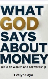 What God says about Money: Bible on Wealth and Stewardship