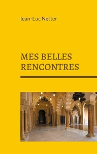 Mes belles rencontres