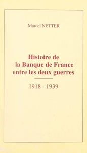 Histoire de la Banque de France entre les deux guerres, 1918-1939