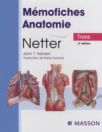  Netter et John-T Hansen - Mémofiches Anatomie Netter - Tronc.