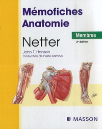  Netter et John-T Hansen - Mémofiches Anatomie Netter - Membres.