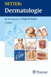 NETTERs Dermatologie - Modifizierte und aktualisierte Teilbeiträge aus den NETTER-Farbatlanten.