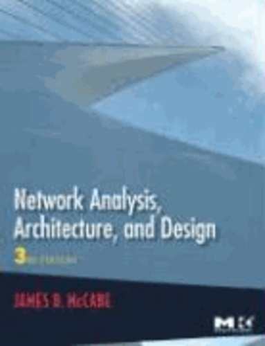 Network Analysis, Architecture, and Design.