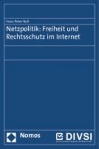 Netzpolitik: Freiheit und Rechtsschutz im Internet.