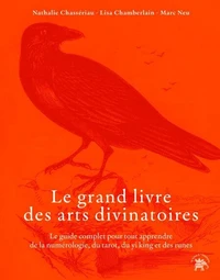 Le grand livre des arts divinatoires