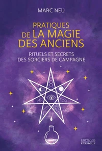 Pratiques de la magie des Anciens