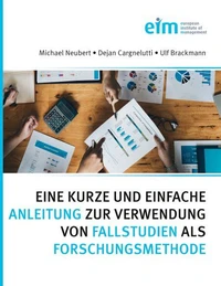 Eine kurze und einfache Anleitung zur Verwendung von Fallstudien als Forschungsmethode