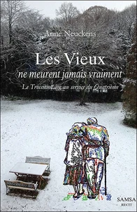 Les vieux ne meurent jamais vraiment