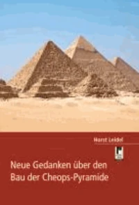 Neue Gedanken über den Bau der Cheops-Pyramide