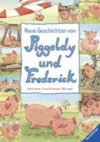 Neue Geschichten von Piggeldy und Frederick - Band 1.