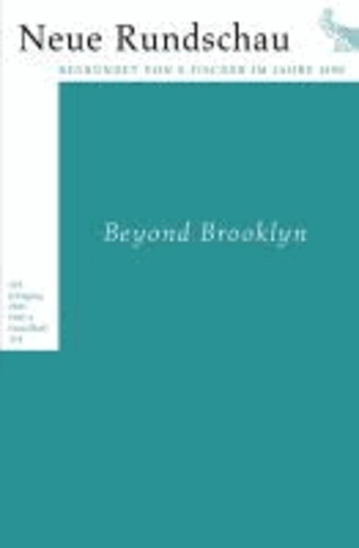 Neue Rundschau 2011/4 - Beyond Brooklyn.