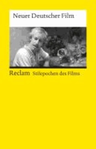 Neuer Deutscher Film - (Stilepochen des Films).