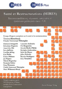 Santé et Restructurations (HIRES) : Recommandations, réponses nationales et questions politiques dans l'UE