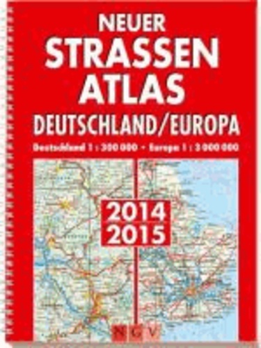 Neuer Straßenatlas Deutschland/Europa 2014/2015 - Deutschland 1 : 300 000 / Europa 1 : 3 000 000.