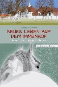 Neues Leben auf dem Immenhof 01