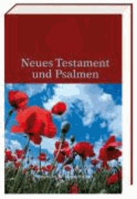 Neues Testament und Psalmen - in der Übersetzung nach Martin Luther.