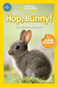 National Geographic Kids Readers: Hop, Bunny!