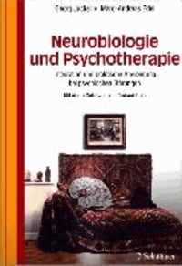 Neurobiologie und Psychotherapie - Integration und praktische Anwendung bei psychischen Störungen.
