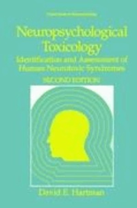 Neuropsychological Toxicology - Identification and Assessment of Human Neurotoxic Syndromes.