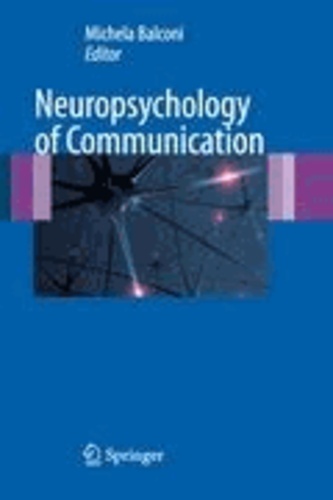 Michela Balconi - Neuropsychology of Communication.