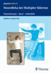 NeuroReha bei Multipler Sklerose - Physiotherapie - Sport - Selbsthilfe.