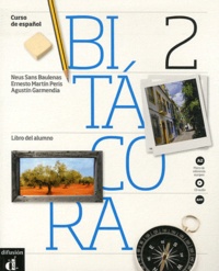 Neus-Sans Baulenas et Ernesto Martin Peris - Bitacora 2 - Libro del alumno. 1 CD audio