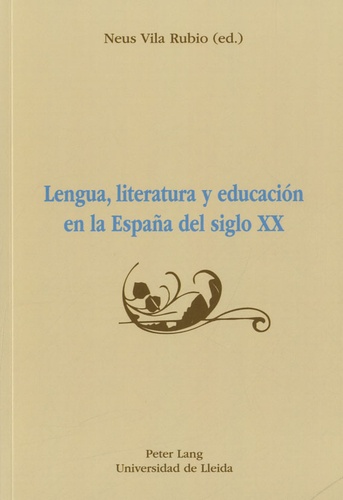 Neus Vila Rubio - Lengua, literatura y educacion en la España del siglo XX.