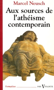 Aux sources de l'athéisme contemporain
