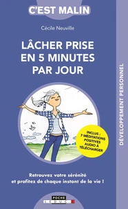 Lâcher prise en 5 minutes par jour