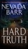 Hard Truth (Anna Pigeon Mysteries, Book 13). A gripping hunt for a deadly enemy