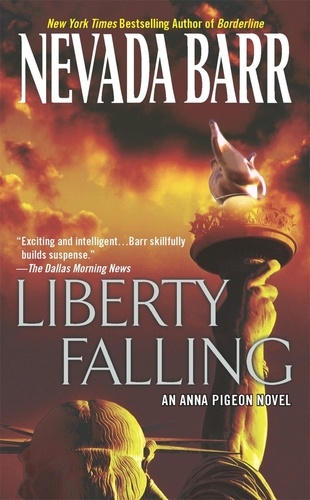 Liberty Falling (Anna Pigeon Mysteries, Book 7). A thrilling mystery set in New York City