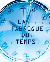 La fabrique du temps