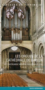 Les orgues de la cathédrale de Bayeux