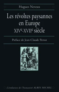 Les Révoltes paysannes en Europe, XIVè-XVIIè siècle