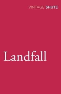 Nevil Shute - Landfall.