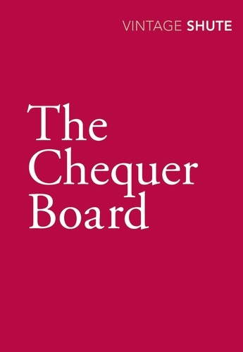 Nevil Shute - The Chequer Board.